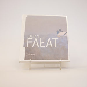 Julian Fałat; Anna Król
