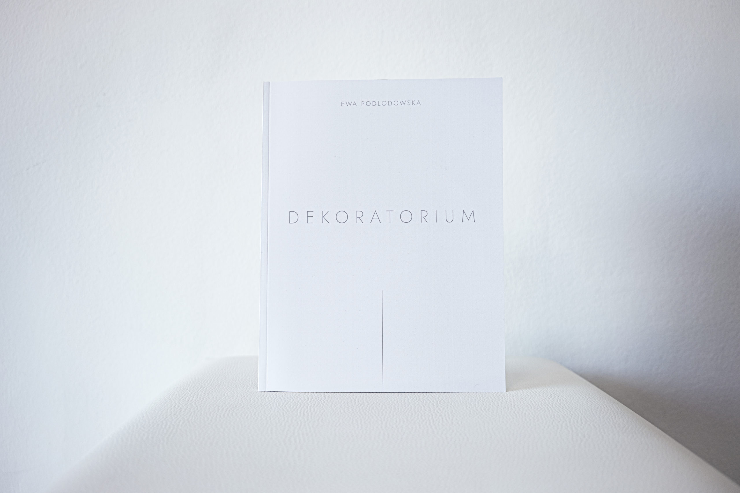 Ewa Podlodowska „Dekoratorium”